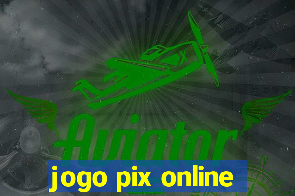 jogo pix online